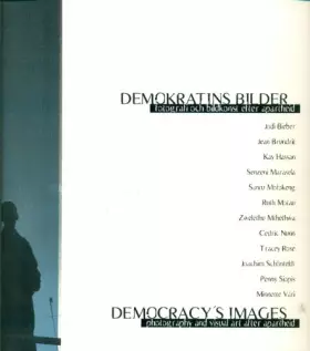 Couverture du produit · Demokratins Bilder - Democracy's Images Photography and Visual Art After Apartheid