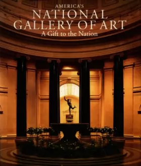 Couverture du produit · America's National Gallery of Art: A Gift to the Nation