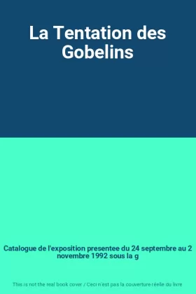 Couverture du produit · La Tentation des Gobelins