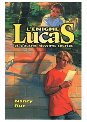Couverture du produit · L'énigme Lucas : Et d'autres histoires courtes (Collection Fleuve)