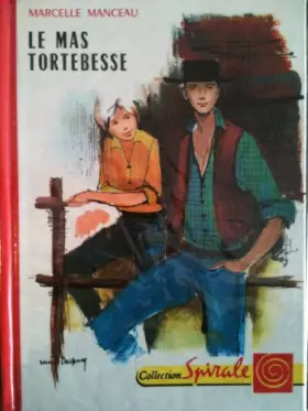 Couverture du produit · Marcelle Manceau. Illustrations de Daniel Dupuy. Le Mas Tortebesse