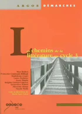 Couverture du produit · Les chemins de la littérature au cycle 3