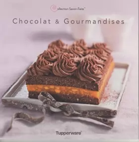 Couverture du produit · Tupperware - Chocolat & Gourmandise de la Collection Savoir Faire