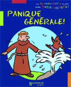 Couverture du produit · Les mésaventures du petit moine Bonaventure : Panique générale !