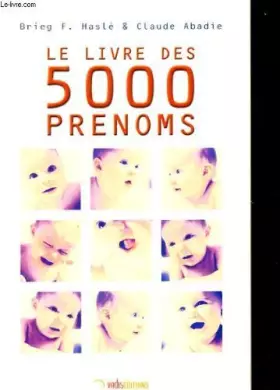 Couverture du produit · Le livre des 5000 prenoms. pour tout savoir sur les prenoms et choisirs celui de votre futur enfant