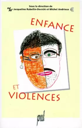 Couverture du produit · Enfance et violences : [actes des journées internationales, Paris, 1990]