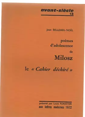 Couverture du produit · Poèmes d'adolescence de Milosz : le Cahier Déchiré