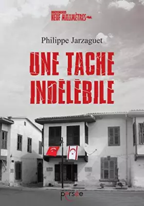 Couverture du produit · UNE TACHE INDELEBILE