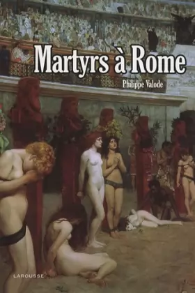 Couverture du produit · Martyrs à Rome