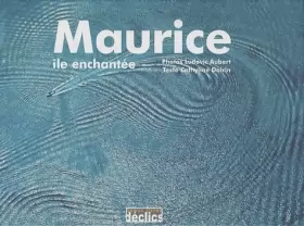 Couverture du produit · Maurice : Ile enchanté