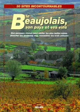 Couverture du produit · Le Beaujolais, son pays et son vin