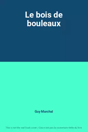 Couverture du produit · Le bois de bouleaux