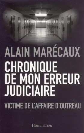 Couverture du produit · Chronique de mon erreur judicaire : Une victime de l'affaire d'Outreau