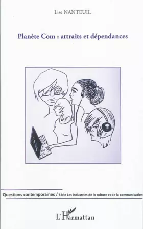 Couverture du produit · Planète Com : attraits et dépendances
