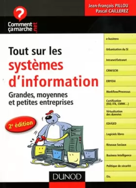 Couverture du produit · Tout sur les systèmes d'information - 2e édition - Grandes, moyennes et petites entreprises