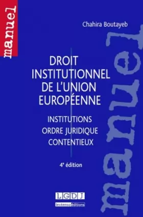 Couverture du produit · Droit institutionnel de l'Union européenne, 4ème Ed.