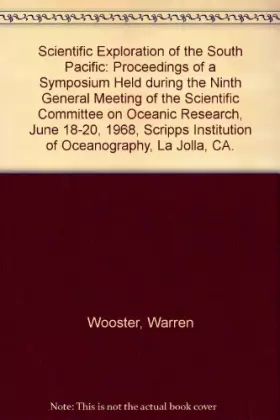 Couverture du produit · Scientific Exploration of the South Pacific. Proceedings of a Symposium held during the Ninth General Meeting of the Scientific
