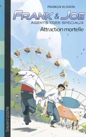 Couverture du produit · Frank et Joe, agents très spéciaux, Tome 4 : Attraction mortelle