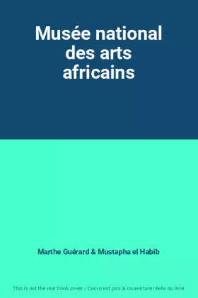 Couverture du produit · Musée national des arts africains