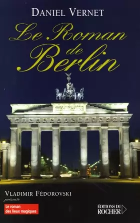 Couverture du produit · Le roman de Berlin