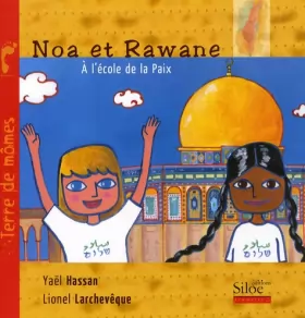 Couverture du produit · Noa et Rawane a l Ecole de la Paix