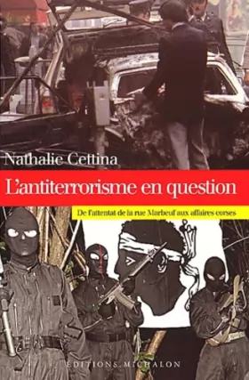 Couverture du produit · L'Antiterrorisme en question : De l'attentat de la rue Marbeuf aux affaires corses