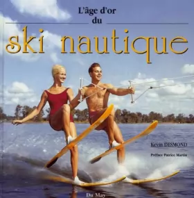 Couverture du produit · L'âge d'or du ski nautique