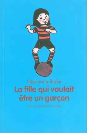 Couverture du produit · La fille qui voulait être un garçon