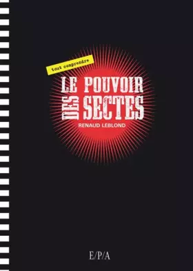 Couverture du produit · Le pouvoir des sectes : Tout comprendre