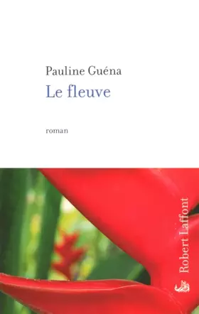 Couverture du produit · Le fleuve