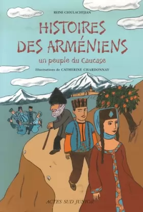 Couverture du produit · Histoires des Arméniens : Un peuple du Caucase