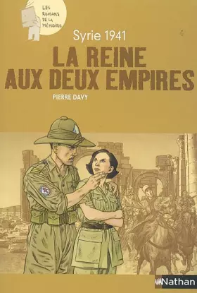 Couverture du produit · La reine aux deux empires : Syrie 1941