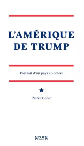 Couverture du produit · L'Amérique de Trump. Portrait d'un pays en colère
