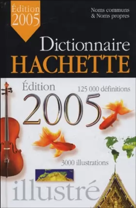 Couverture du produit · Dictionnaire Hachette 2005