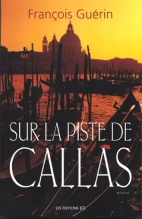 Couverture du produit · Sur La Piste De Callas