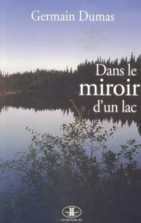 Couverture du produit · dans le miroir d'un lac