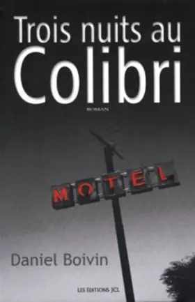 Couverture du produit · TROIS NUITS AU COLIBRI