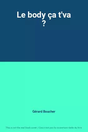 Couverture du produit · Le body ça t'va ?