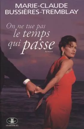 Couverture du produit · On ne tue pas le temps qui passe (French Edition)