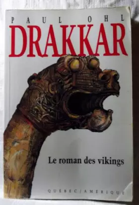 Couverture du produit · Drakkar: Le roman des Vikings (Collection 2 continents. Serie Best-sellers)