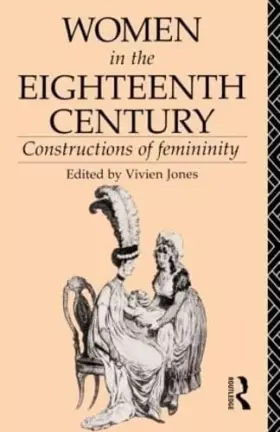 Couverture du produit · Women in the Eighteenth Century: Constructions of Femininity