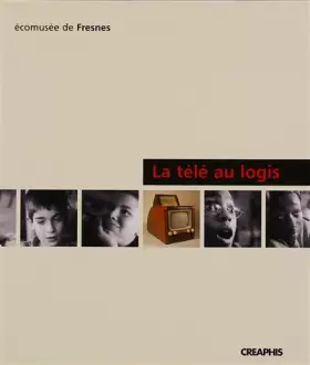 Couverture du produit · La Télé au logis : Usages de la télévision