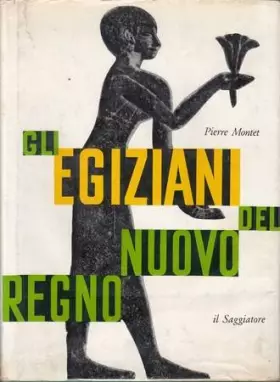 Couverture du produit · Gli egiziani del Nuovo Regno.