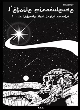 Couverture du produit · L'Etoile miraculeuse T1 La légende des trois amants