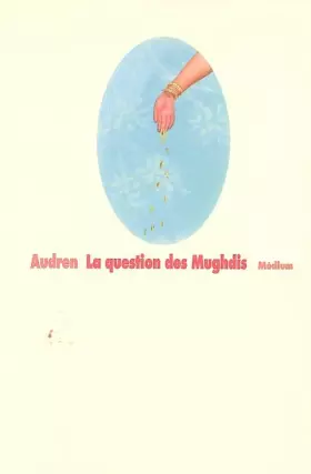 Couverture du produit · La question des Mughdis