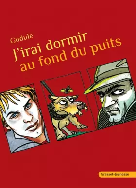 Couverture du produit · J'irai dormir au fond du puits