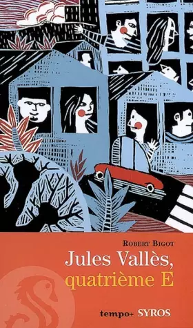 Couverture du produit · Jules Vallès, quatrième E