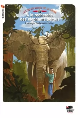 Couverture du produit · A LA RECHERCHE DES ELEPHANTS PERDUS