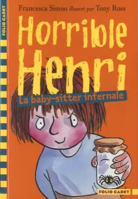 Couverture du produit · Horrible Henri, 11 : La baby-sitter infernale