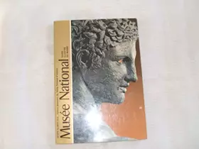 Couverture du produit · Musée national guide illustré du musée national d'athènes.